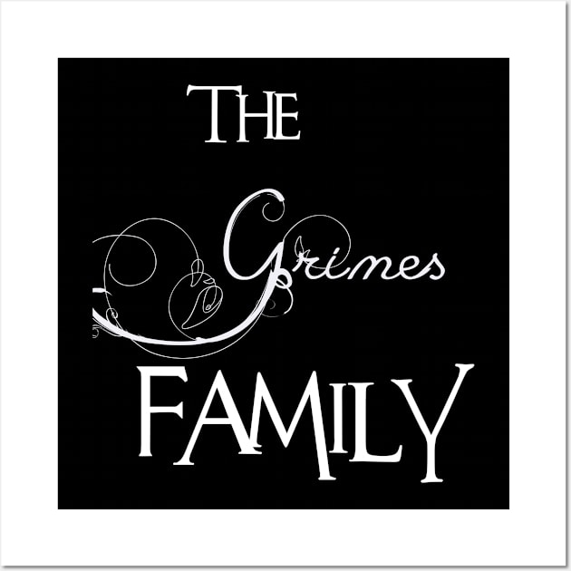 The Grimes Family ,Grimes NAME Wall Art by smikeequinox
